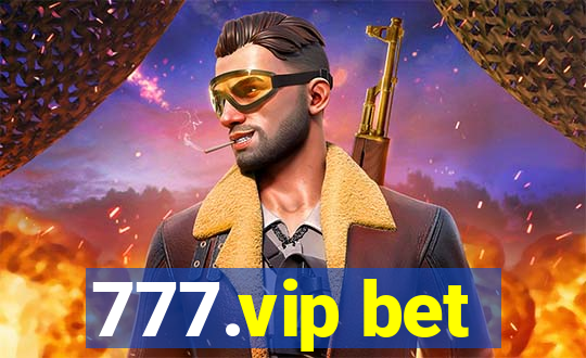 777.vip bet